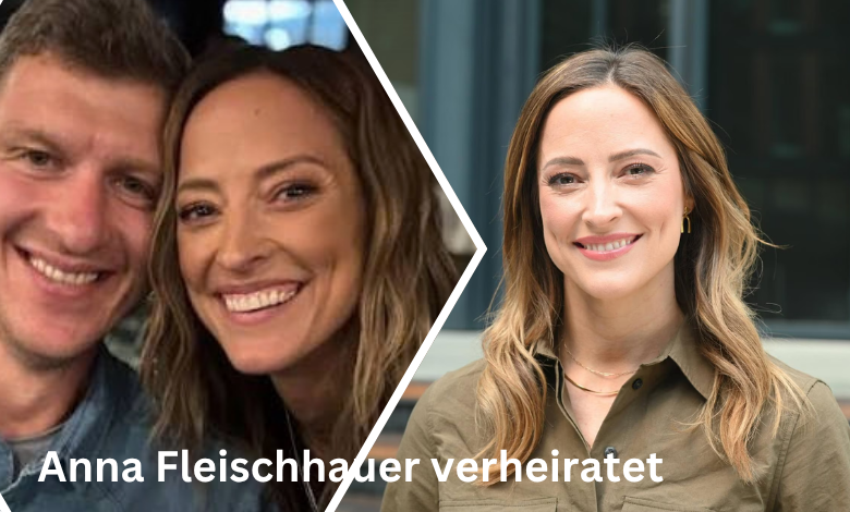 Anna Fleischhauer verheiratet