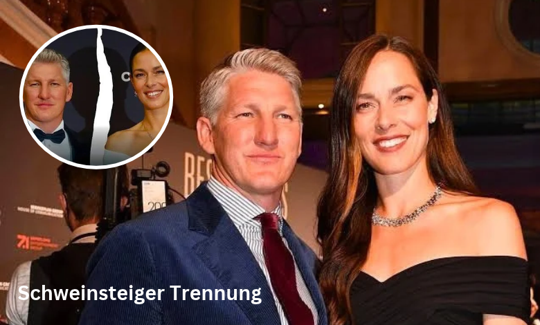 schweinsteiger trennung