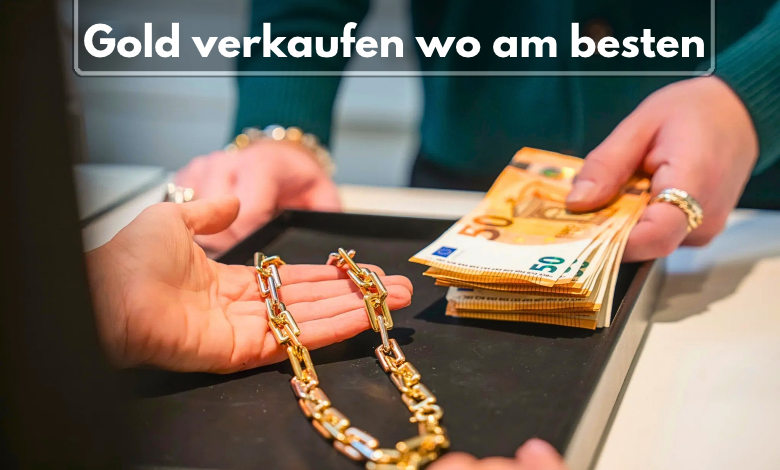 Gold verkaufen wo am besten