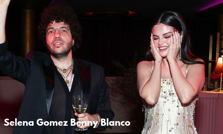 Selena Gomez Benny Blanco